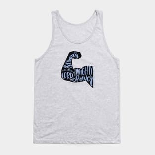 Ephesians 6:10 - Be strong in the Lord and in his mighty power - handlettered bible verse Tank Top